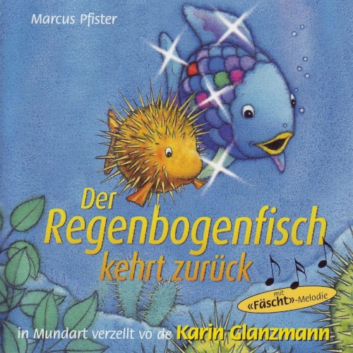 Der Regenbogenfisch kehrt zurück