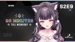 90 Minutes Till Midnight, Season 2, #9, "Nya :3"