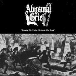Despise the Living, Desecrate the Dead