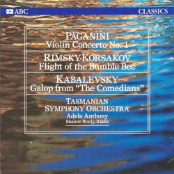 Paganini: Violin Concerto no. 1 / Rimsky-Korsakov: Flight of the Bumble Bee / Kabalevsky: Galop from "The Comedians"