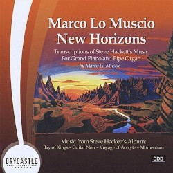 New Horizons: Transcriptions of Steve Hackett's Music for Grand Piano and Pipe Organ