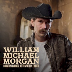 Country Classics: Keith Whitley Tribute