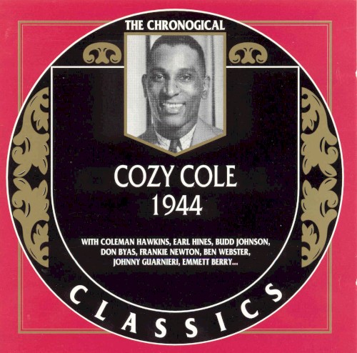 The Chronological Classics: Cozy Cole 1944