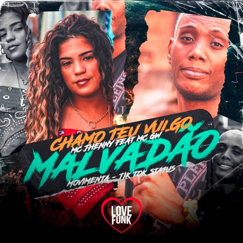 Chamo teu vulgo malvadão