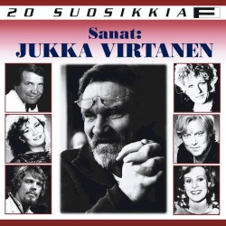 20 suosikkia: Sanat: Jukka Virtanen
