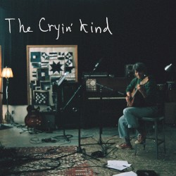 The Cryin’ Kind