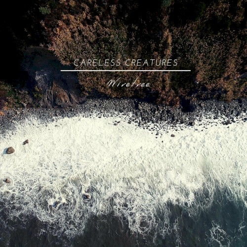 Careless Creatures
