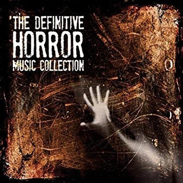 The Definitive Horror Music Collection