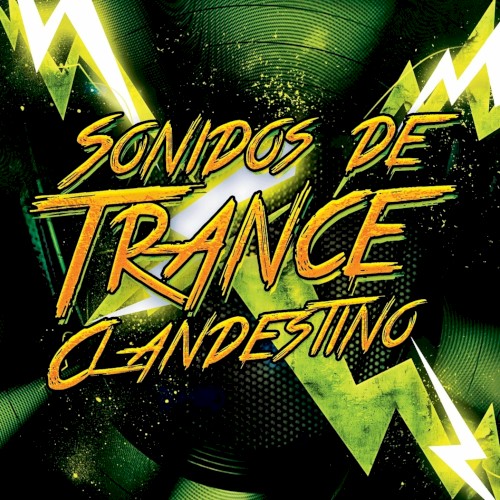 Sonidos de Trance Clandestino