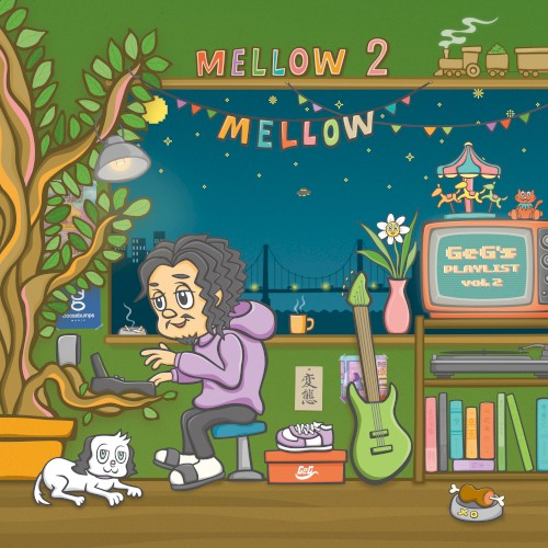 Mellow Mellow ~GeG’s Playlist Vol.2~