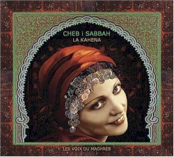 La Kahena: Les Voix du Maghreb