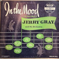 In the Mood - The Dance Music of Jerry Gray and His Orchestra
