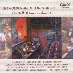 The Golden Age of Light Music: The Hall of Fame, Volume 1