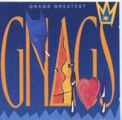 Gnags Greatest