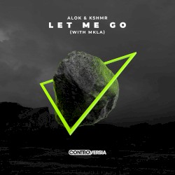 Let Me Go (with MKLA)