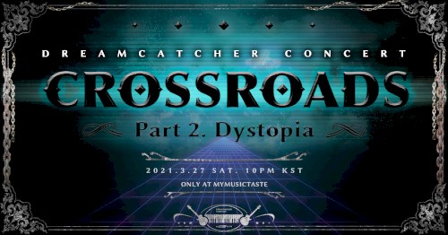 Crossroads: Part 2. Dystopia Concert