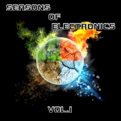 Seasons of Electronics Vol. I