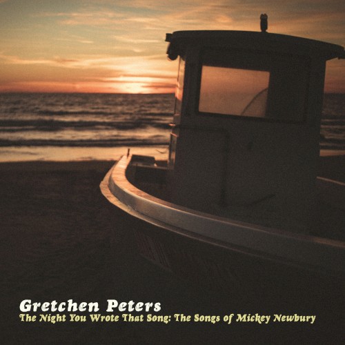 The Night You Wrote That Song: The Songs of Mickey Newbury