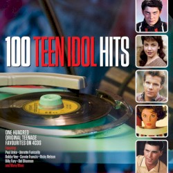 100 Teen Idol Hits