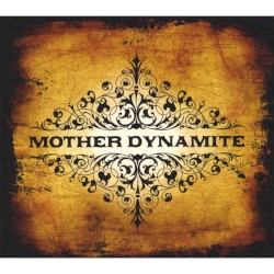 Mother Dynamite