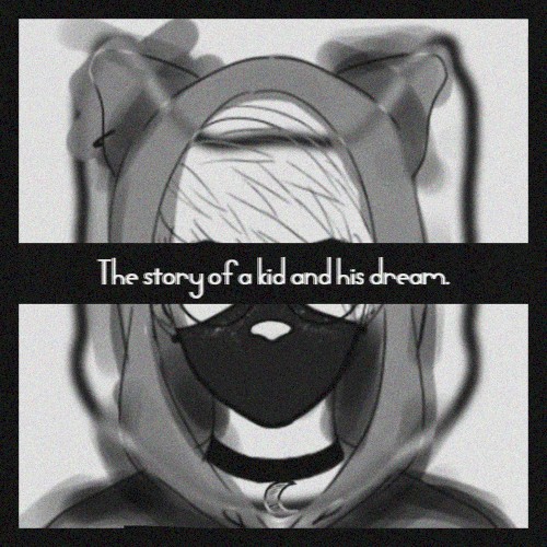 The story of a kid and his dream