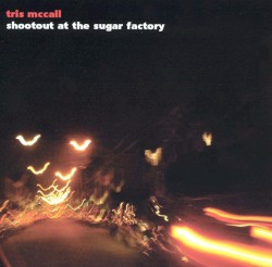 Shootout at the Sugar Factory