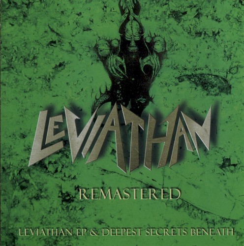 Leviathan EP & Deepest Secrets Beneath