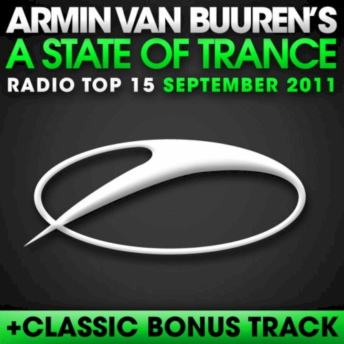 A State of Trance Radio Top 15 – September 2011 (Including Classic Bonus Track)