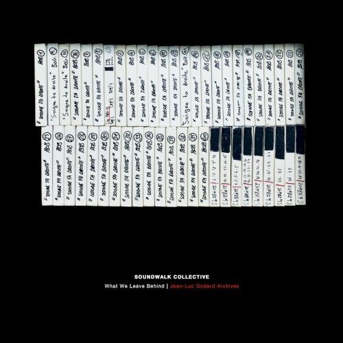 What We Leave Behind / Jean-Luc Godard Archives