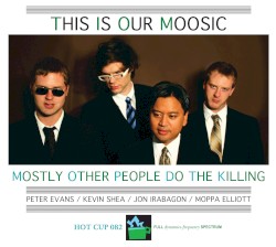 This Is Our Moosic