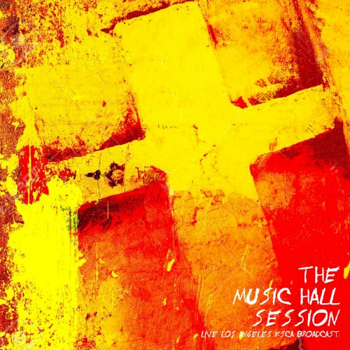 The Music Hall Session (live Los Angeles 1995)