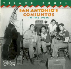 San Antonio's Conjuntos in the 1950s