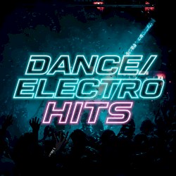 Dance/Electro Hits