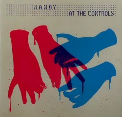 M.A.N.D.Y.: At the Controls