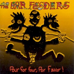 Pour for Four, Por Favor