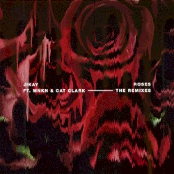 Roses, The Remixes