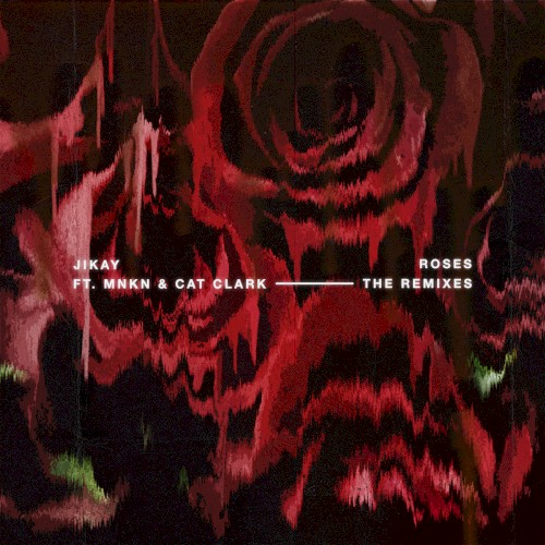 Roses, The Remixes