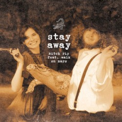 Stay Away