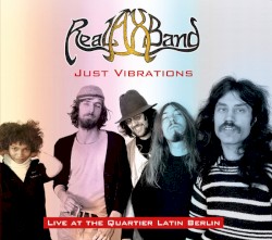 Just Vibrations - Live at the Quartier Latin Berlin