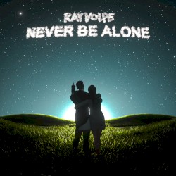 Never Be Alone