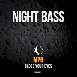 Close Your Eyes