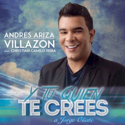 Y tú quién te crees (A Jorge Oñate)