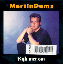 Kijk niet om / Jij bent er altijd