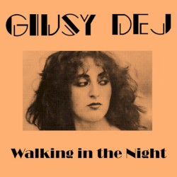 Walking in the Night