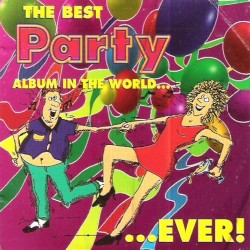 The Best Party Album in the World… Ever!