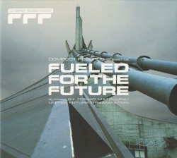 Fueled for the Future, Volume 3