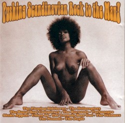 Pushing Scandinavian Rock to the Man! Volume 1
