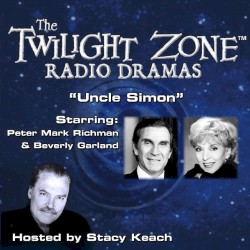 The Twilight Zone Radio Dramas, "Uncle Simon"