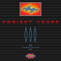 Ambient House: The Compilation by DFC