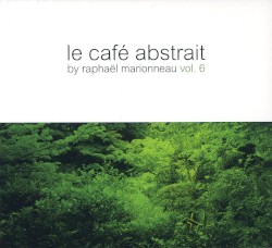 Le Café Abstrait, Volume 6